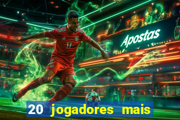 20 jogadores mais ricos do mundo